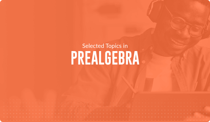 Selected Topics in Prealgebra